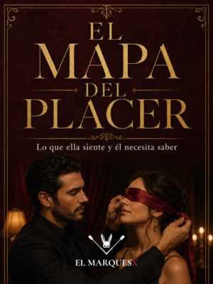 El Mapa del Placer: Lo que ella siente y él necesita saber - Preventa